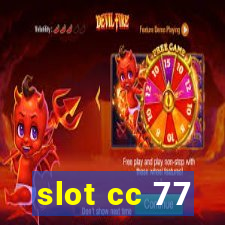 slot cc 77